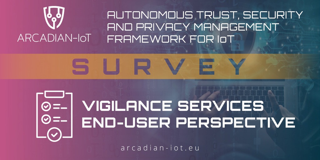 ARCADIAN-IoT researchers value your opinion!