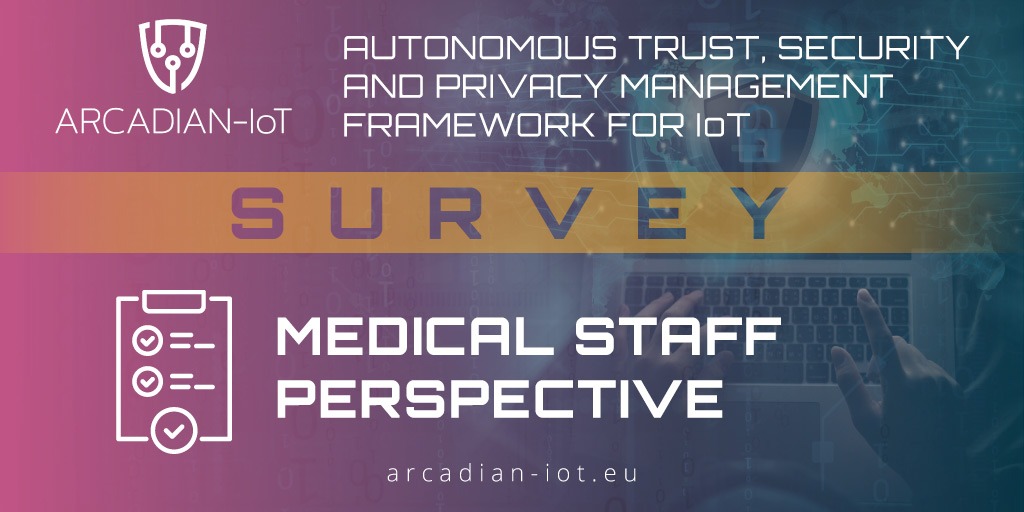 ARCADIAN-IoT researchers value your opinion!