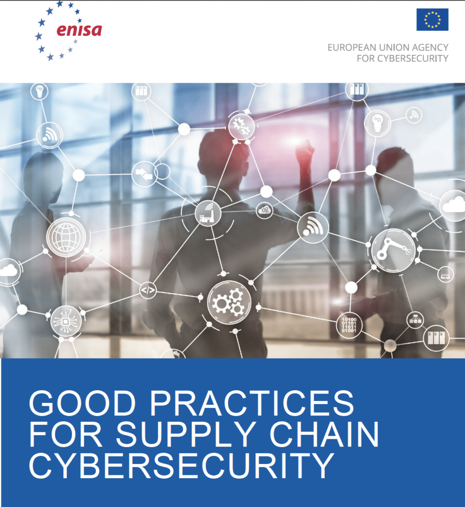 ENISA Report: Good Practices for Supply Chain Cybersecurity